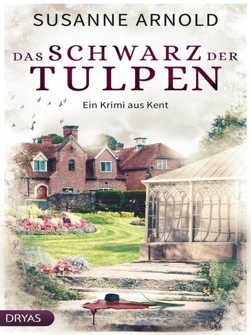 Title details for Das Schwarz der Tulpen by Susanne Arnold - Wait list